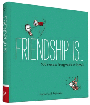 FRIENDSHIP IS . . .