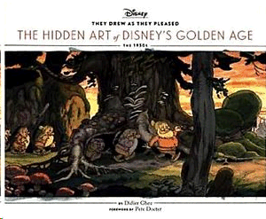 THEY DREW AS THEY PLEASED: THE HIDDEN ART OF DISNEYS GOLDEN AGE: THE 1930S