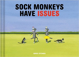 SOCK MONKEYS HAVE ISSUES