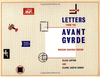 LETTERS FROM THE AVANT GARDE