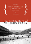 THE ARCHITECTURE OF MODERN ITALY: VOLUME I
