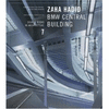 ZAHA HADID: BMW CENTRAL BUILDING