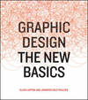 GRAPHIC DESIGN. THE NEW BASICS