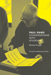 PAUL RAND. CONVERSATIONS WITH STUDENTS