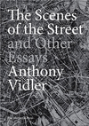 THE SCENES OF THE STREET AND OTHER ESSAYS