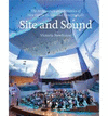 SITE AND SOUND: THE ARCHITECTURE AND ACOUSTICS OF NEW OPERA HOUSES AND CONCERT HALLS