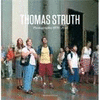 THOMAS STRUTH. PHOTOGRAPHS 1978-2010