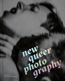 NEW QUEER PHOTOGRAPHY