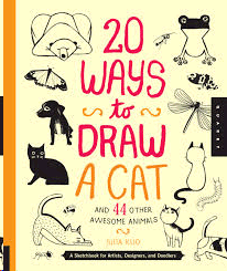 20 WAYS TO DRAW A CAT AND 44 OTHER AWESOME ANIMALS: A SKETCHBOOK FOR ARTISTS, DESIGNERS, AND DOODLERS