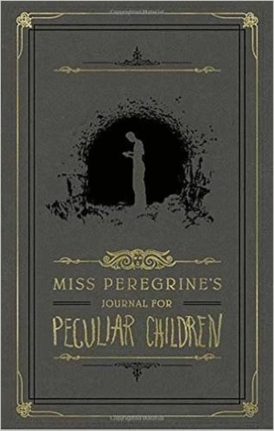 MISS PEREGRINE'S JOURNAL FOR PECULIAR CHILDREN (MISS PEREGRINE'S PECULIAR CHILDREN)