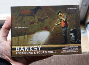 BANKSY LOCATION AND TOURS: VOLUME 2