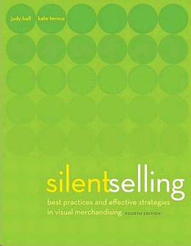 SILENT SELLING: BEST PRACTICES AND EFFECTIVE STRATEGIES IN VISUAL MERCHANDISING