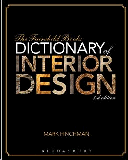 THE FAIRCHILD BOOKS DICTIONARY OF INTERIOR DESIGN