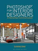 PHOTOSHOP® FOR INTERIOR DESIGNERS