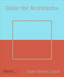 COLOR FOR ARCHITECTS (ARCHITECTURE BRIEF)