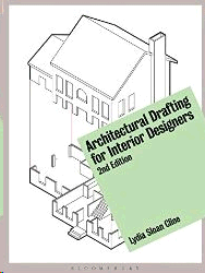ARCHITECTURAL DRAFTING FOR INTERIOR DESIGNERS