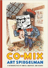 CO-MIX: A RETROSPECTIVE OF COMICS, GRAPHICS, AND SCRAPS HARDCOVER