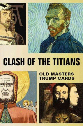 CLASH OF THE TITIANS - OLD MASTERS TRUMP CARDS