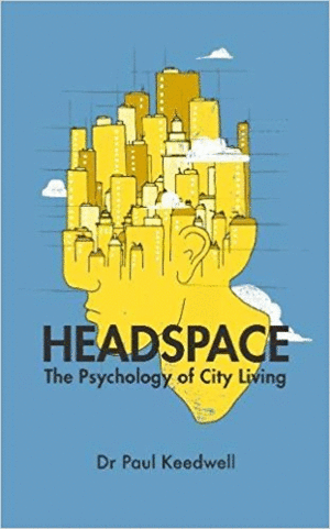 HEADSPACE  THE PSYCHOLOGY OF CITY LIVING
