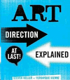 ART DIRECTION EXPLAINED, AT LAST!