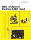 HOW TO CREATE A PORTFOLIO & GET HIRED