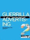 GUERRILLA ADVERTISING 2. MORE UNCONVENTIONAL BRAND COMMUNICATION