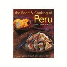 THE FOOD & COOKING OF PERU