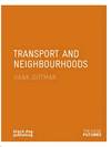 TRANSPORT AND NEIGHBOURHOOD