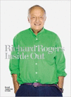 RICHARD ROGERS: INSIDE OUT (HARDCOVER)