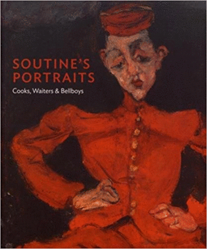 SOUTINES PORTRAITS: COOKS, WAITERS AND BELLBOYS