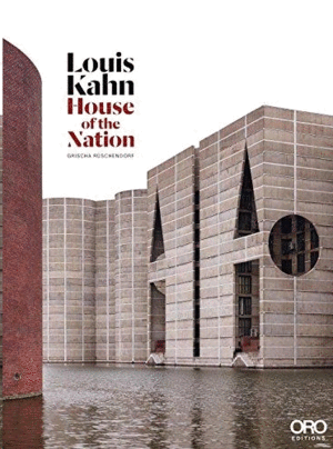 LOUIS KAHN. HOUSE OF THE NATION