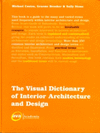 THE VISUAL DICTIONARY OF INTERIOR ARCHITECTURE AND DESIGN