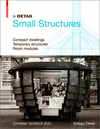 IN DETAIL: SMALL STRUCTURES