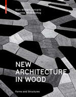 NEW ARCHITECTURE IN WOOD. FORMS AND STRUCTURES