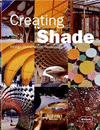 CREATING SHADE. DESIGN, CONSTRUCTION, TECHNOLOGY