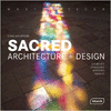 MASTERPIECES: SACRED ARCHITECTURE & DESIGN: CHURCHES, SYNAGOGUES, MOSQUES & TEMPLES HARDCOVER