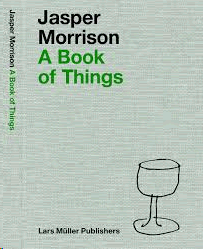 JASPER MORRISON. A BOOK OF THINGS