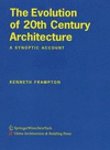 THE EVOLUTION OF 20TH CENTURY ARCHITECTURE