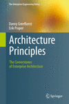 ARCHITECTURE PRINCIPLES. THE CORNERSTONES OF ENTERPRISE ARCHITECTURE