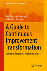 A GUIDE TO CONTINUOUS IMPROVEMENT TRANSFORMATION