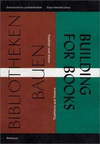 BIBLIOTHEKEN BAUEN / BUILDING FOR BOOKS