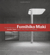 THE ARCHITECTURE OF FUMIHIKO MAKI