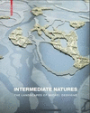 INTERMEDIATE NATURES: THE LANDSCAPES OF MICHEL DESVIGNE