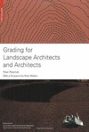 GRADING FOR LANDSCAPE ARCHITECTS AND ARCHITECTS