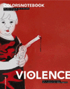 COLORS NOTEBOOK  VIOLENCE