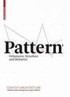 PATTERN. ORNAMENT, STRUCTURE, AND BEHAVIOR