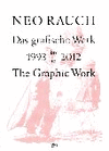 NEO RAUCH: THE GRAPHIC WORK, 1993-2012