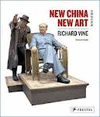 NEW CHINA NEW ART REVISED AND EXPANDED