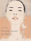 DRAWING JEWELS FOR FASHION