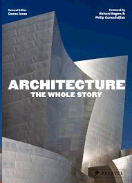 ARCHITECTURE: THE WHOLE STORY